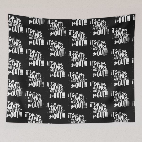 Item preview,  Its All Fun Games...UNTIL the Lights Go Out!!! designed and sold by JustSayinShop.