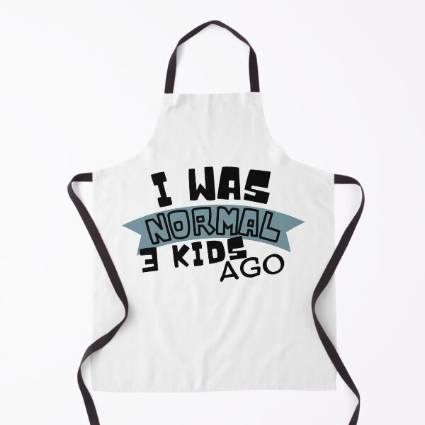 Item preview, I was normal 3 kids ago designed and sold by reka88.