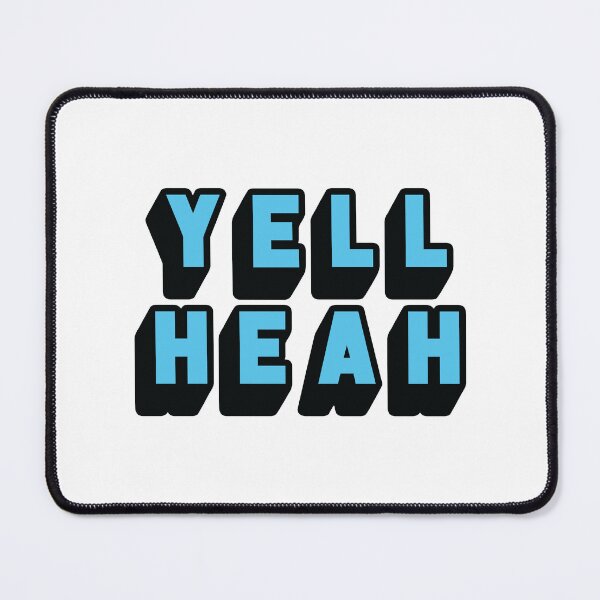 Item preview, Yell Heah designed and sold by mantrasupply.