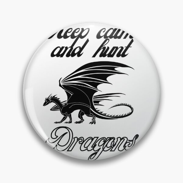Item preview, Keep calm and hunt dragons designed and sold by Alexa5454.