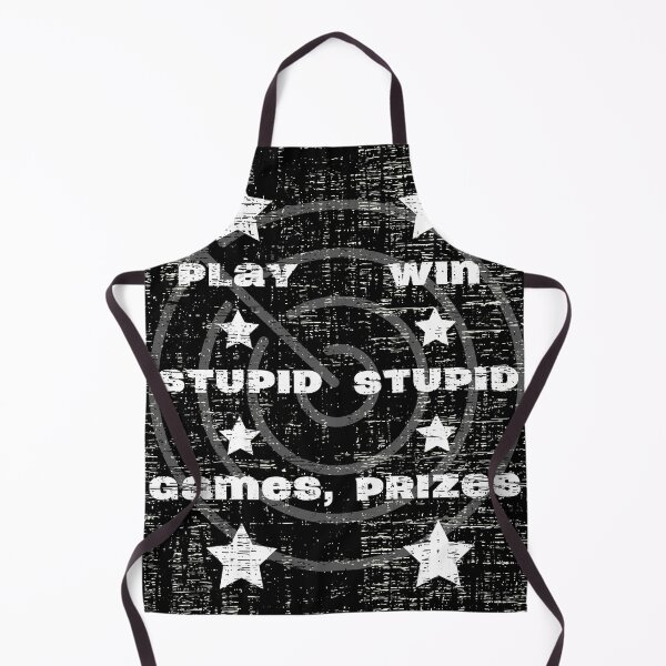 Item preview, Play Stupid Games, Win Stupid Prizes designed and sold by Lylabean22.