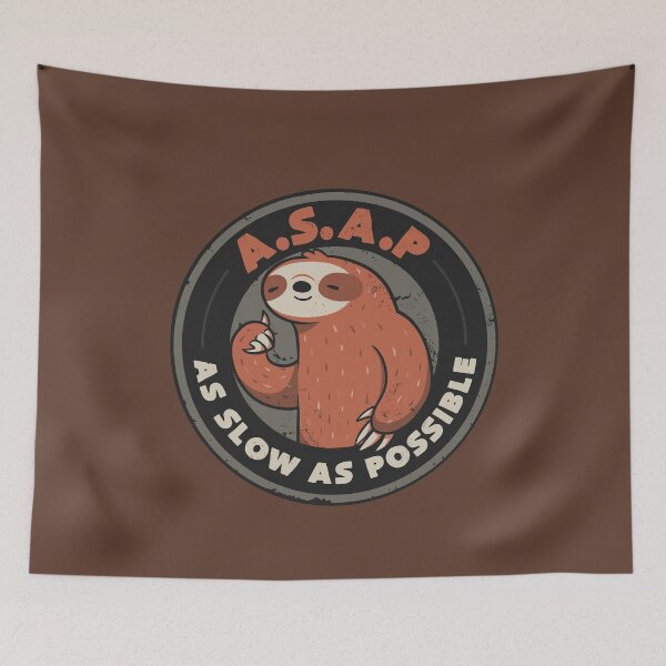 Item preview, As Slow As Possible - Lazy Cute Funny Sloth Gift designed and sold by EduEly.