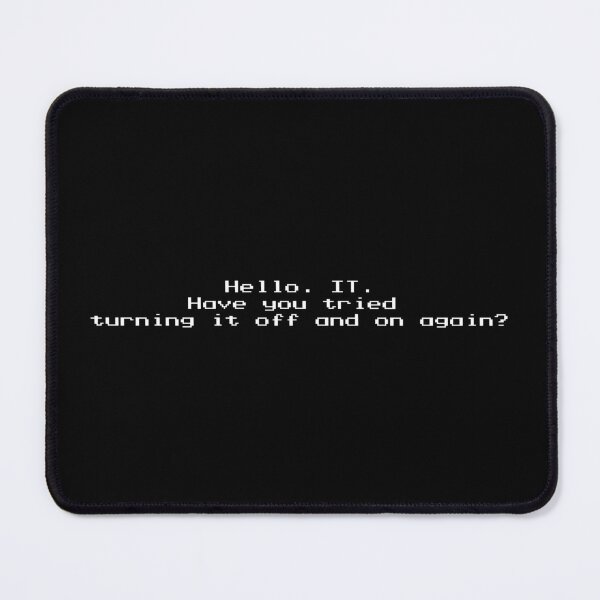 Item preview, Hello. IT. Have you tried turning it off and on again? designed and sold by sopfanna.