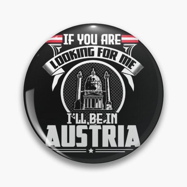 Item preview, You are Looking For Be in Austria designed and sold by ClamenTaon.