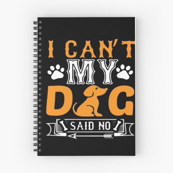 Item preview, I can’t my dog said no illustration premium design  designed and sold by truemoneyman.
