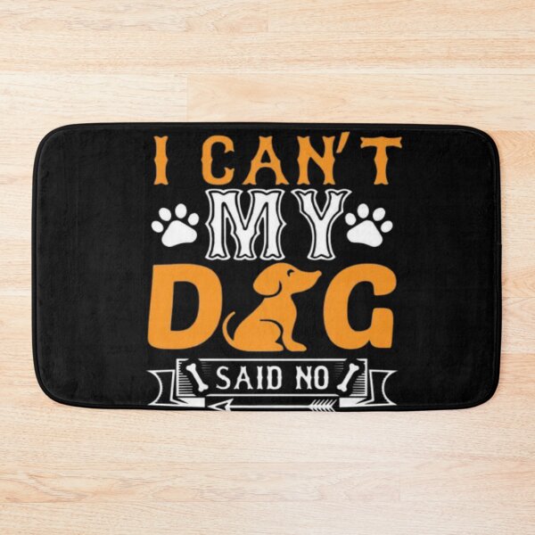 Item preview, I can’t my dog said no illustration premium design  designed and sold by truemoneyman.