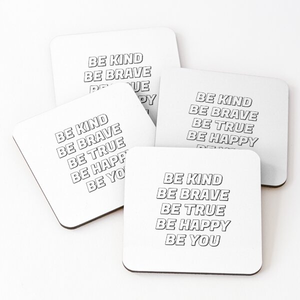 Item preview, Be Kind Be Brave Be True Be Happy Be You  designed and sold by Inspirationmotivation.