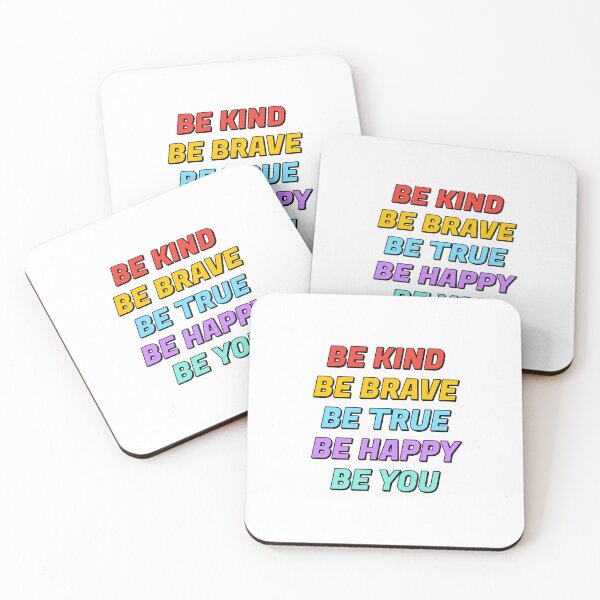 Item preview, Be Kind Be Brave Be True Be Happy Be You  designed and sold by Inspirationmotivation.