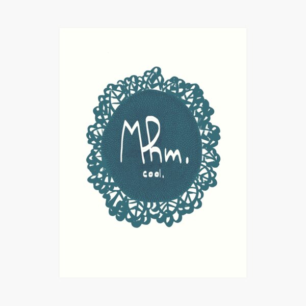 Mhm. Art Print