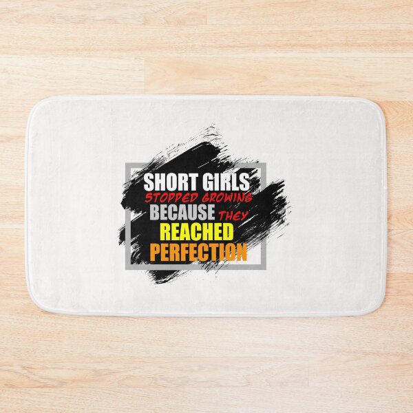 Item preview, short girls stopped growing because they reached perfection designed and sold by exponentialart.