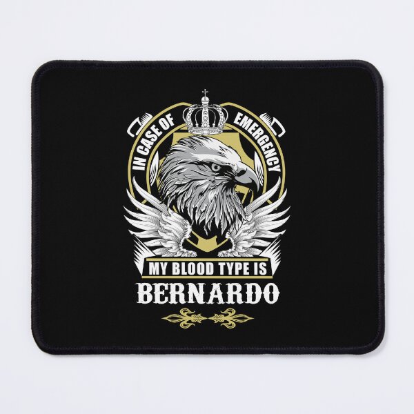 Item preview, Bernardo Name T Shirt - In Case Of Emergency My Blood Type Is Bernardo Gift Item Tee designed and sold by ximenalivi.