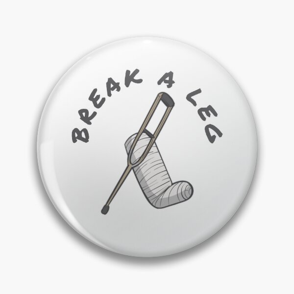 Item preview, Break A Leg designed and sold by Mi-Pe.
