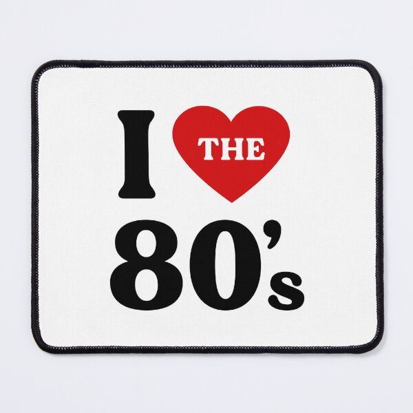 Item preview, I Love The 80's designed and sold by ClaudiaGrosso.