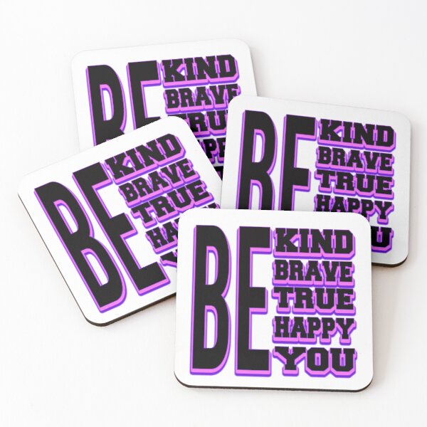 Item preview, be kind be brave be true be happy be you designed and sold by bahdsgraphic.