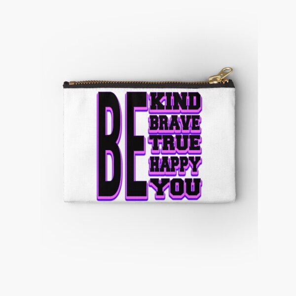 Item preview, be kind be brave be true be happy be you designed and sold by bahdsgraphic.