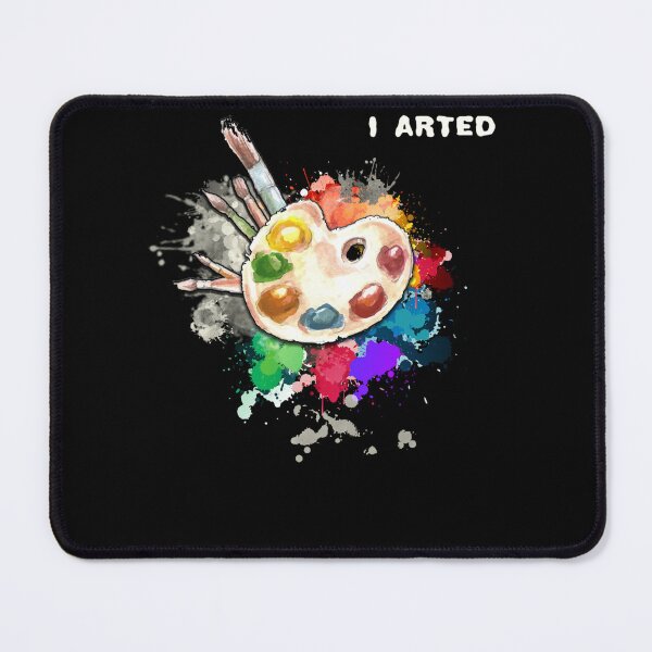 Item preview, I Arted Funny Art Cool Graphic Colorful Artist Gift designed and sold by JeremyxLee.