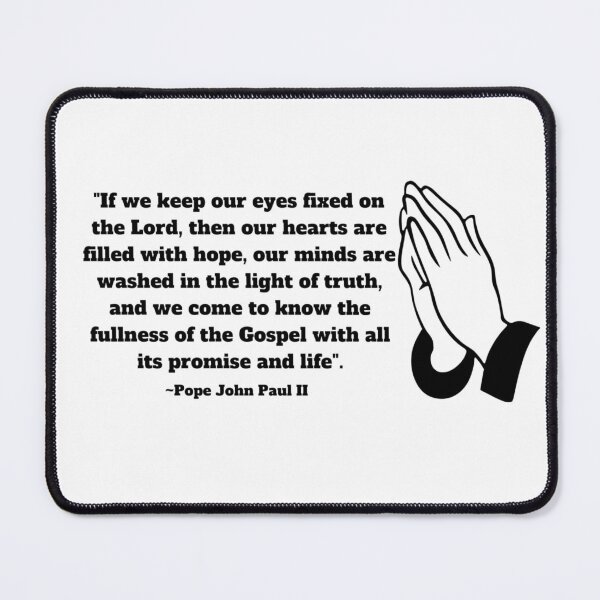 Item preview, John Paul II Prayer Quote Catholic Christian Motivational Keep our eyes on the Lord designed and sold by bonumagit.