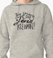 the insanely cool jared kleinman (b/w) Pullover Hoodie