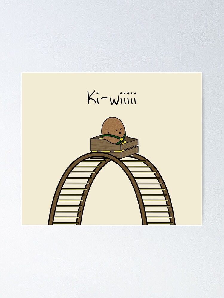 Ki wiiiii Food Kiwi Fruit on a Roller Coaster Funny Pun Poster