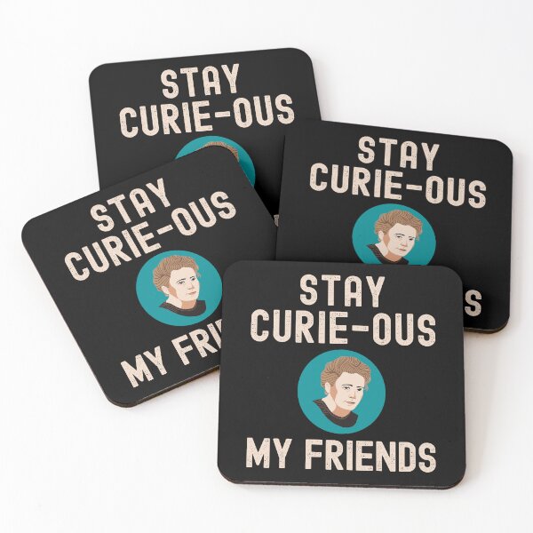 Item preview, Marie Curie - Stay Curie-ous My Friends - Steminist, Female Scientist, Women's History Month designed and sold by jadedscientist.
