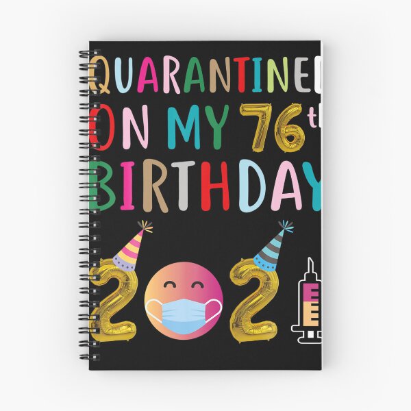 Item preview,  Quarantined on My 76th Birthday 2021  designed and sold by ScottHorwit.