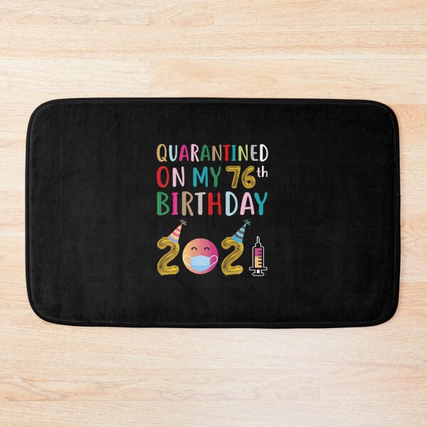 Item preview,  Quarantined on My 76th Birthday 2021  designed and sold by ScottHorwit.