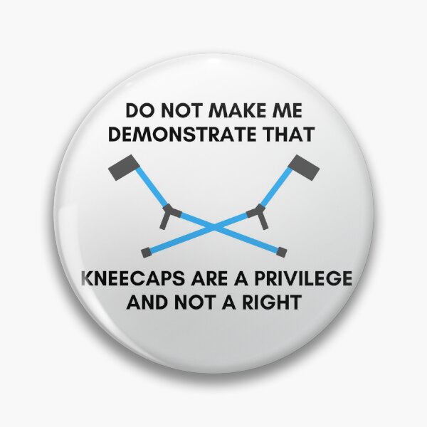 Item preview, Forearm Crutches Do Not Make Me Demonstrate That Kneecaps Are A Privilege And Not A Right designed and sold by StrangerThanX.