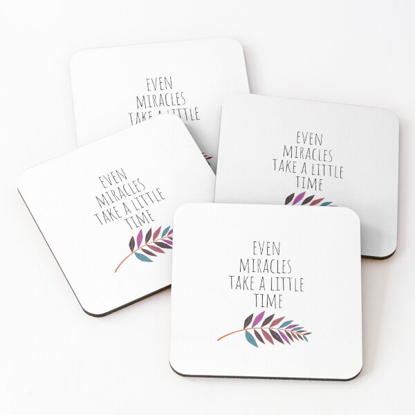 Item preview, Copie de  Even Miracles Take A Little Time designed and sold by ni3ma.