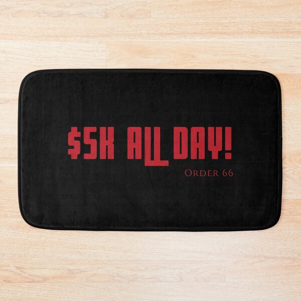 Item preview, $5k All Day! - Red Text designed and sold by TheKnightWriter.