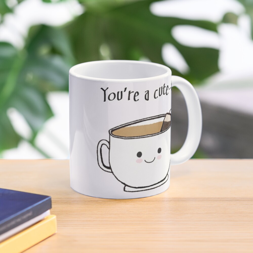 What A Cute-tea Coffee Mug by A Little Leafy