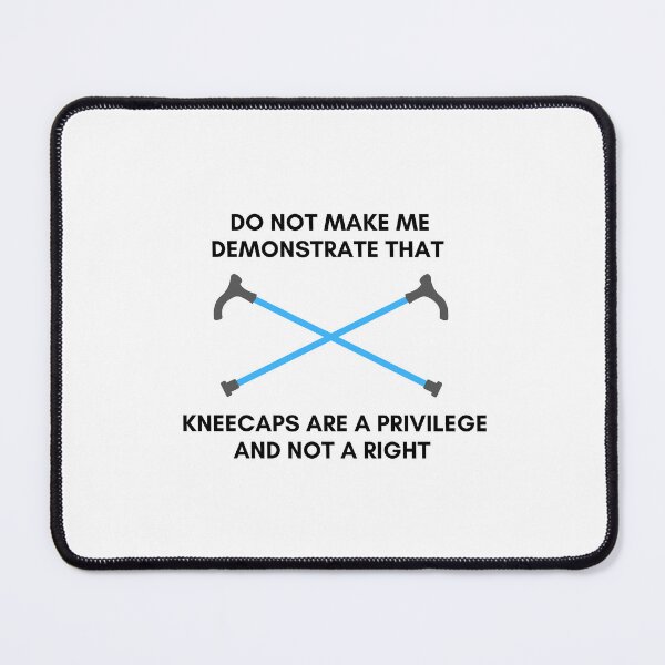 Item preview, Cane Do Not Make Me Demonstrate That Kneecaps Are A Privilege And Not A Right designed and sold by StrangerThanX.