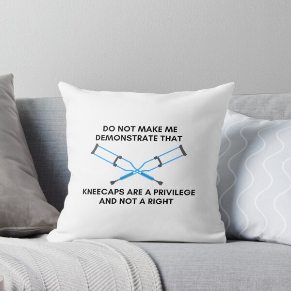 Item preview, Crutches Do Not Make Me Demonstrate That Kneecaps Are A Privilege And Not A Right designed and sold by StrangerThanX.
