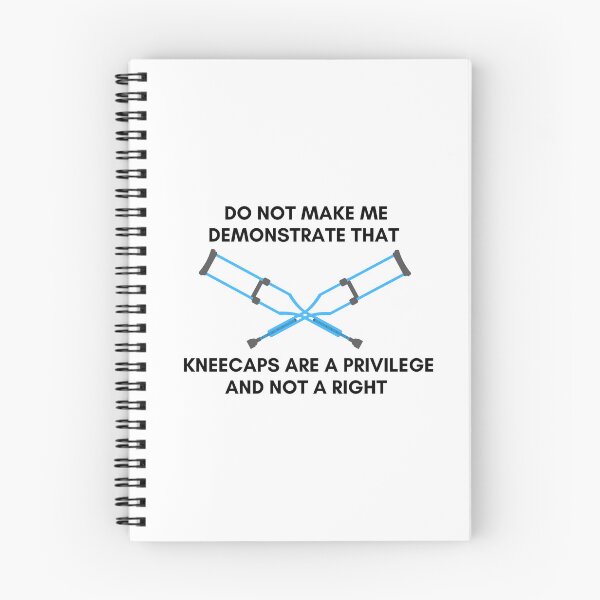 Item preview, Crutches Do Not Make Me Demonstrate That Kneecaps Are A Privilege And Not A Right designed and sold by StrangerThanX.