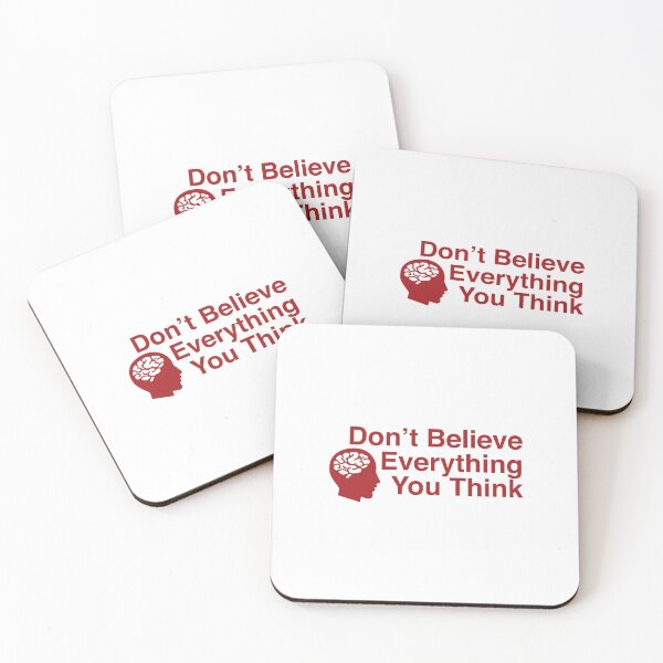 Item preview, Don't Believe Everything You Think designed and sold by RossDillon.
