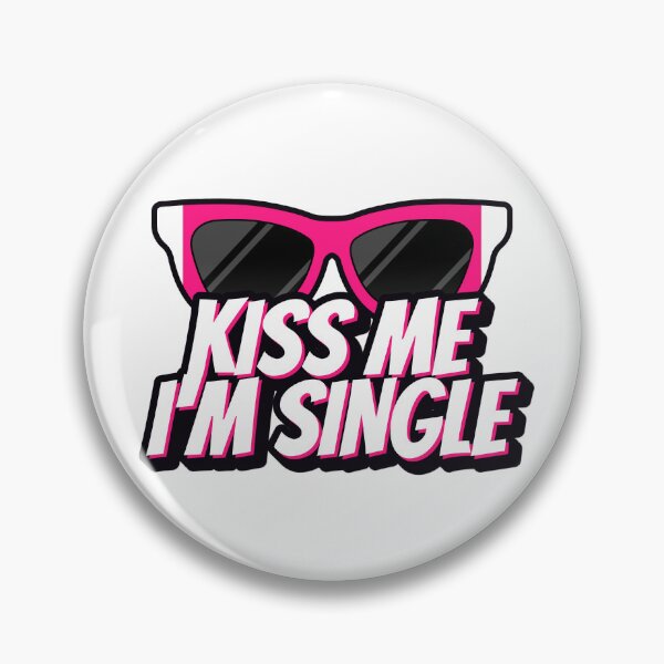 Artikelvorschau, Küss mich, ich bin Single-Aufkleber entworfen und verkauft von bestfunonline.