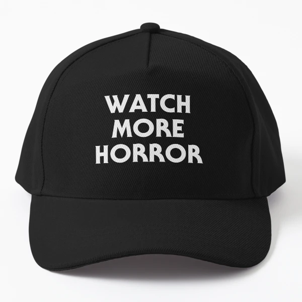 Watch More Horror, Horror Movie Lover Fan