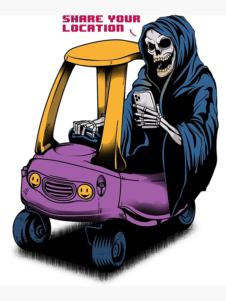 "Grim Reaper share your location" Poster for Sale by ElizabethAnime