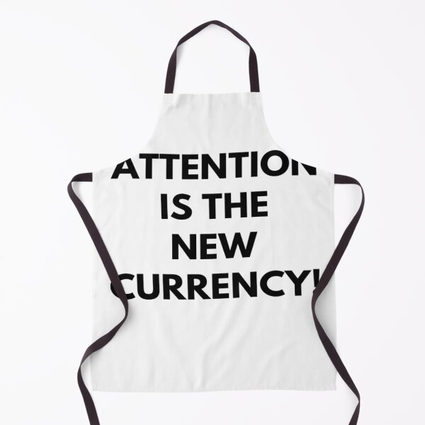 Item preview, Attention Is The New Currency designed and sold by tshirtprintbar.