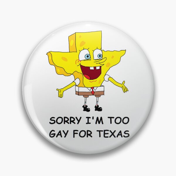 Item preview, SORRY I'M TOO GAY FOR TEXAS designed and sold by keysmashing.