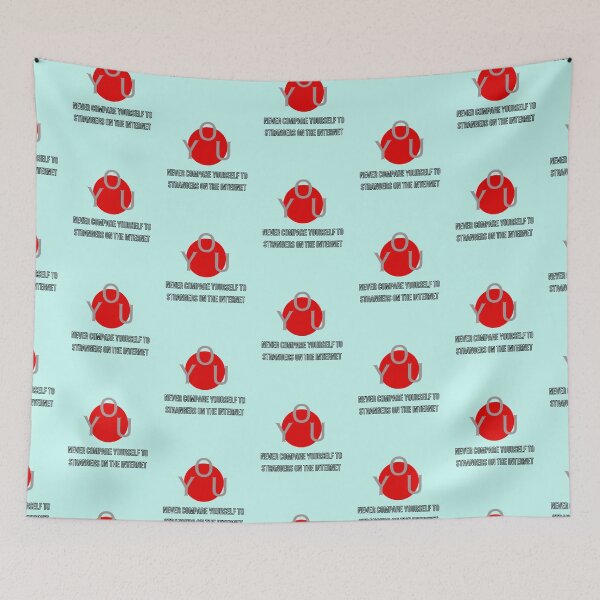 Item preview, You never compare yourself to strangers on the internet  designed and sold by pixxahome.