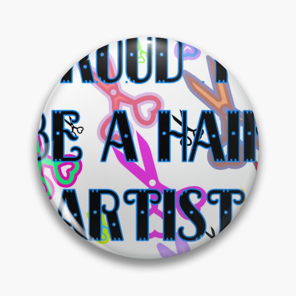 Item preview, Proud to be a hair artist designed and sold by Rytespot.