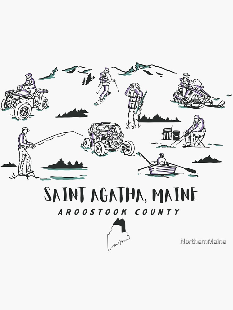 "Saint Agatha Maine" Sticker by NorthernMaine Redbubble