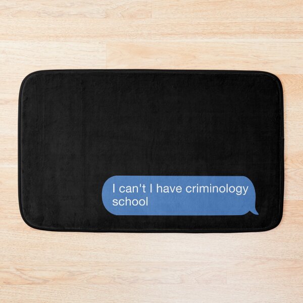 Item preview, I cant I have criminology school designed and sold by orlumbuspirate.