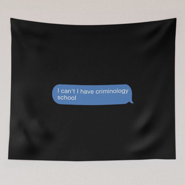 Item preview, I cant I have criminology school designed and sold by orlumbuspirate.