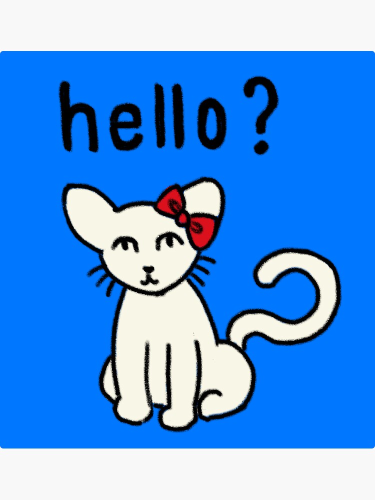 "hello? kitty?" Sticker for Sale by presolace Redbubble