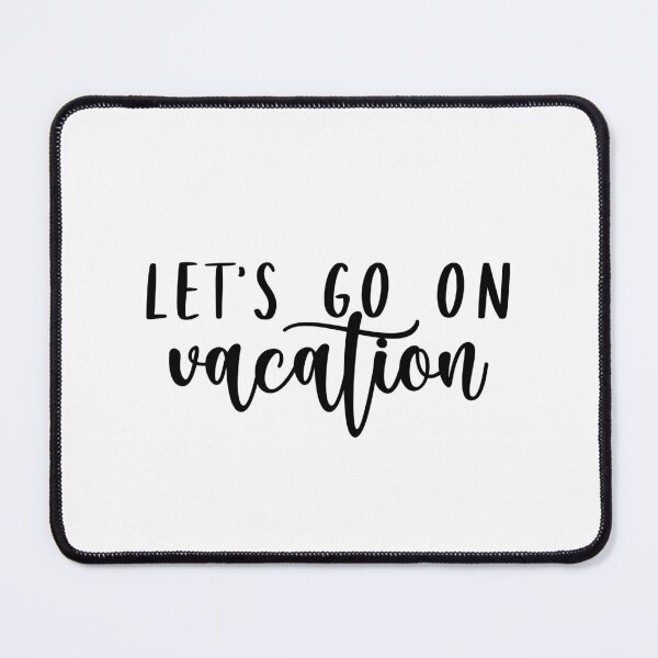 Item preview, let's go on vacation designed and sold by safiaraoof.