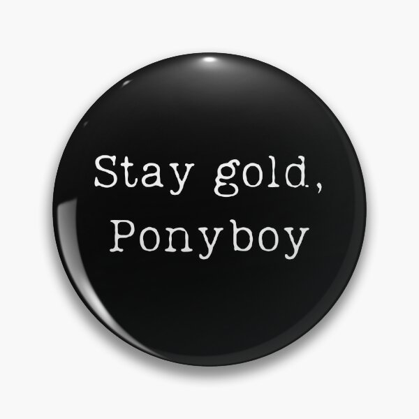 Artikelvorschau, Bleib Gold, Ponyboy entworfen und verkauft von ShaneinJapan.