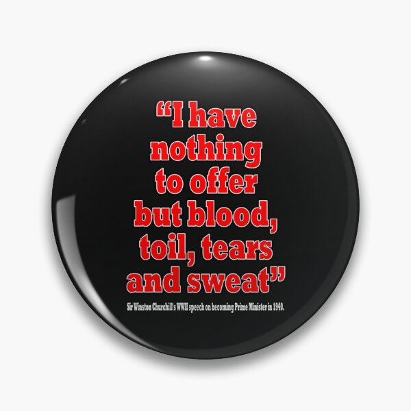 Item preview, CHURCHILL WAR Winston Churchill BLOOD SWEAT TOIL AND TEARS designed and sold by BaoAnhVFF.