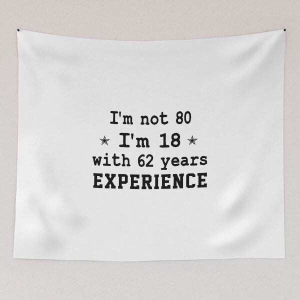 Item preview, gift present 80th Birthday funny sarcastic Rude Offended saying, i'm not 80 i'm 18 with 62 years experience gift for grandpa grandma designed and sold by joygift369.