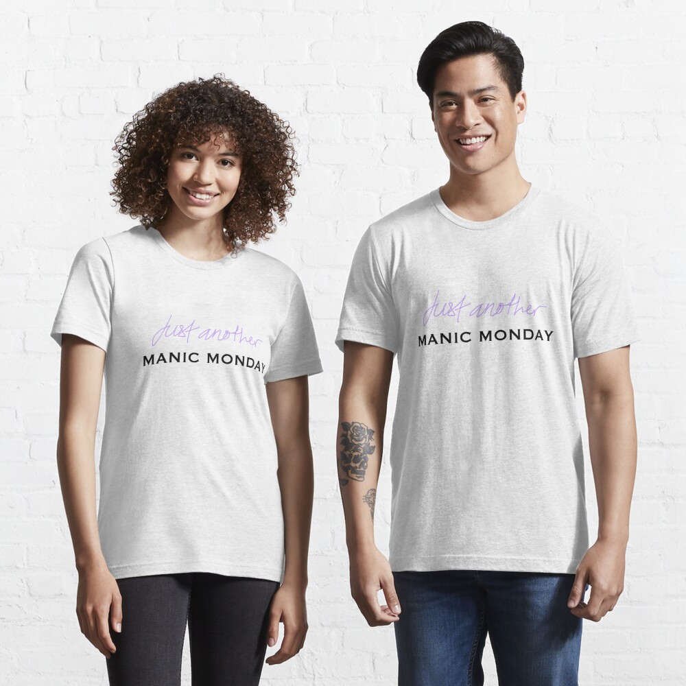 Just Another Manic Monday T Shirt For Sale By Sammy500 Redbubble Bangles T Shirts Manic 7883